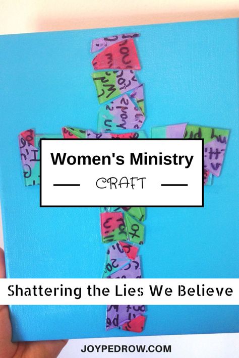 Women’s Ministry Craft Night: Shattering the Lies We Believe | Joy Skarka Craft Ideas For Women, Bible Study Crafts, Girl Bible Study, Womens Ministry Events, Christian Women's Ministry, Study Craft, Prayer Stations, Secret Sisters, Womens Conference