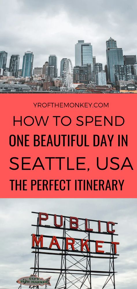 One day in Seattle: The ONLY itinerary you'll ever need! Week In Seattle, 3 Days In Seattle, Seattle One Day Itinerary, Seattle Sightseeing, 48 Hours In Seattle, San Francisco Travel Guide, California Travel Guide, American National Parks, Usa Cities