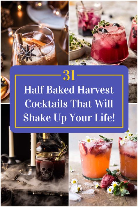 Collage of 4 half baked harvest cocktails. Half Baked Harvest Fall Cocktails, Half Baked Harvest Cocktails, Harvest Cocktails, Elderflower Cocktail, Mojito Mocktail, Fall Cocktails Recipes, Happy Hour Drinks, Half Baked, Fall Cocktails