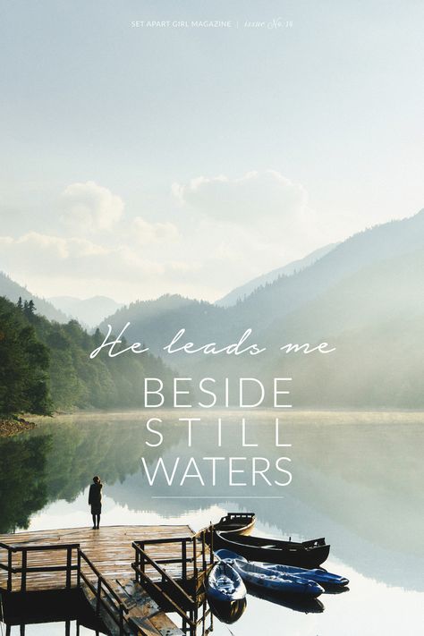 iPhone wallpaper beside still waters He Leads Me Beside Still Waters, He Restores My Soul, He Leadeth Me, Beside Still Waters, I Need You Love, Lake Decor, Give Me Jesus, Gods Girl, Spiritual Truth