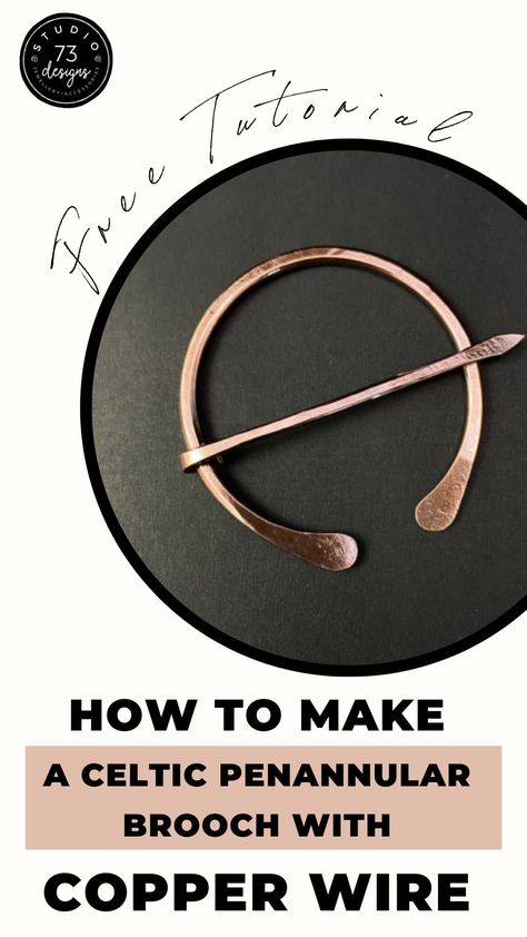 Shawl Pins How To Make, Diy Shawl Pin, How To Make Copper Jewelry, Celtic Wire Jewelry, Diy Brooch Pin, Copper Jewelry Tutorial, Hammered Wire Jewelry, Penannular Brooch, How To Make Metal