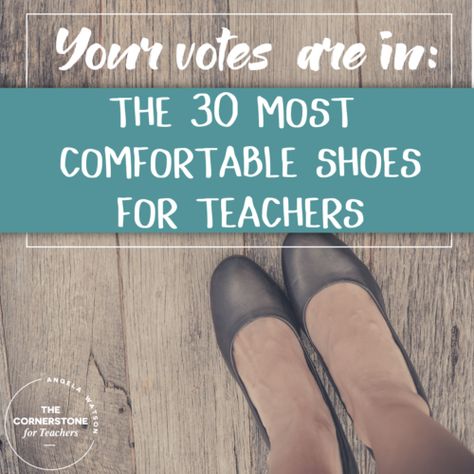 Your votes are in: the 30 most comfortable shoes for teachers. From the comfiest flats that go well with casual wear to pumps with a bit of heels! Comfortable Shoes For Teachers, Shoes For Teachers, Angela Watson, Teacher Outfits Preschool, Teacher Shoes Comfortable, Teacher Productivity, Teaching Hacks, Teacher Outfits High School, Teacher Outfits Professional