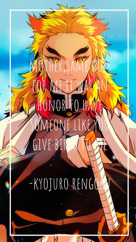 Kyojuro Rengoku Quotes, Rengoku Kyoujurou Quotes, Rengoku Motivation, Rip Rengoku, Meaningful Anime Quotes, Rengoku And Tanjiro, Demon Slayer Quotes, Rengoku Umai, At Peace With Myself