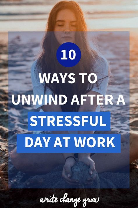 Stressful day at work? It's time to unwind and relax. Read 10 Ways to Unwind After a Stressful Day at Work Unwind After Work, Ways To Be Productive, Ways To Unwind, Desk Organisation, Soul Care, Stressful Day, Work Productivity, Know Your Worth, Simplifying Life