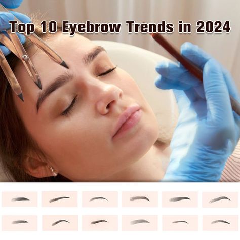 Top 10 Eyebrow Trends in 2024 Current Eyebrow Trend, 2024 Eyebrow Trends, 2024 Eyebrows, Eyebrow Trends, Perfect Eyebrow Shape, Permanent Makeup Machine, Tattoo Power Supply, Beauty Tricks, Tattoo Needles