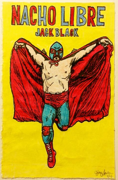 Nacho Libre Nacho Libre Tattoo, Nacho Libre Tattoo Ideas, Nacho Libre Painting, Nacho Libre Art, Ramses Nacho Libre, Nacho Libre, Popular Books, Jack Black, Black 7