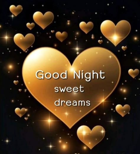 Good Nite Sweet Dreams Nighty Night, Good Night Sweet Dreams Cute, Good Nite Quotes, Nighty Night Quotes, Nite Quotes, Sweet Dreams Pictures, Animated Heart Gif, Good Night My Love, Night My Love