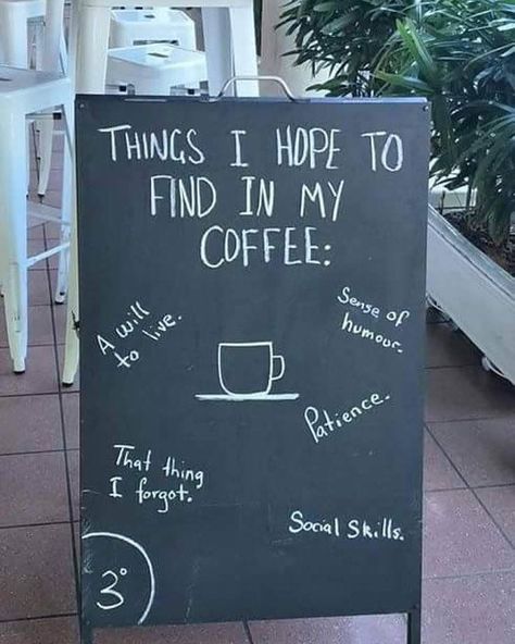 Coffee Chalkboard, Coffee Lover Humor, Coffee/wine Bar, Bakery Sign, Coffee Board, Coffee Truck, Dark Sense Of Humor, Light Of Christ, Sense Of Humour