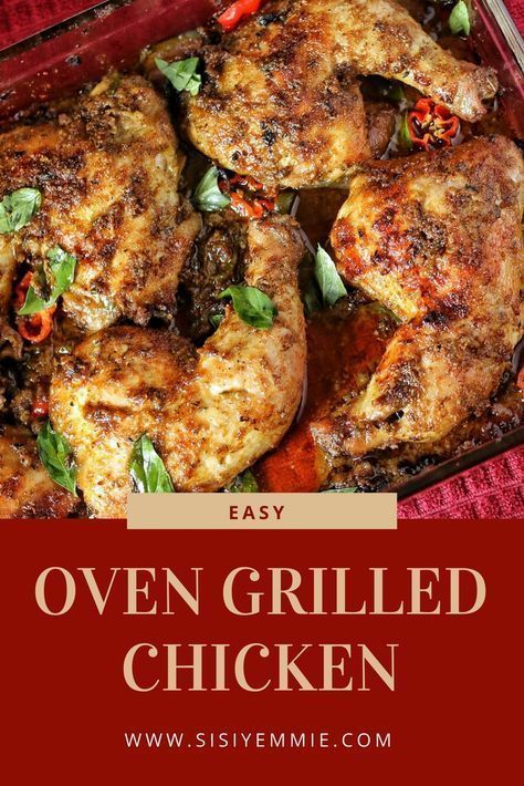 Nigerian Lifestyle Blog About Food, Motherhood, Relationships, Career, Beauty and Blogging! Oven Grilled Chicken, Naija Food, Nigerian Dishes, Nigerian Food Recipes, Nigeria Food, Grilled Tilapia, African Dishes, Oven Chicken Recipes, Nigerian Recipes