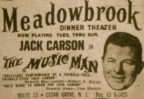 Jack Carson at The MeadowBrook Dinner Theater in Cedar Grove NJ Dinner Theater, Paterson Nj, Dinner Theatre, Cedar Grove, Essex County, Bergen County, Born To Run, Garden State, Jersey Girl