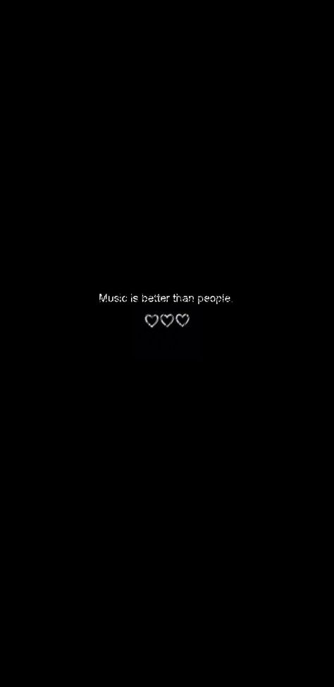 Music Is Better Than People Wallpaper, Black Wallpaper Music, Music Is Better Than People, People Wallpaper, Wallpaper Music, Cute Inspirational Quotes, Music Wallpaper, Music Is, Dark Wallpaper