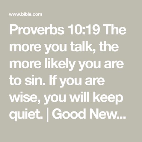 Proverbs 10:19 Words, How To Keep Quiet, Proverbs 10:19, Keep Quiet Quotes, Good Proverbs, Keeping Quiet, Quiet Quotes, Best Bible Quotes, Proverbs 10