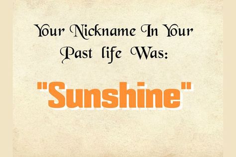 What Was Your Nickname In Your Past Life? Fun Online Quizzes, What Are You Like, Time Pass, Online Quizzes, Do You Know Me, Past Life, The Truth, Beautiful Places