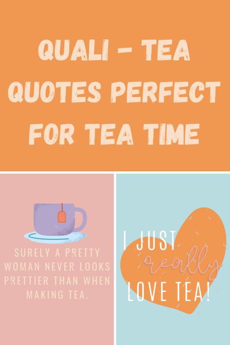 Quali - Tea Quotes Perfect for Tea Time - darling quote