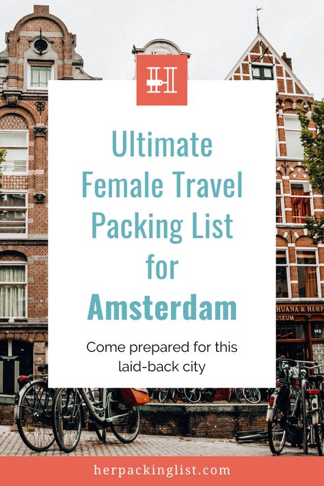 female-travel-packing-list-amsterdam Packing For Amsterdam, Amsterdam Packing List, Female Packing List, Her Packing List, Paris In Spring, Travel Packing List, Visit Amsterdam, Packing List For Vacation, Packing Lists