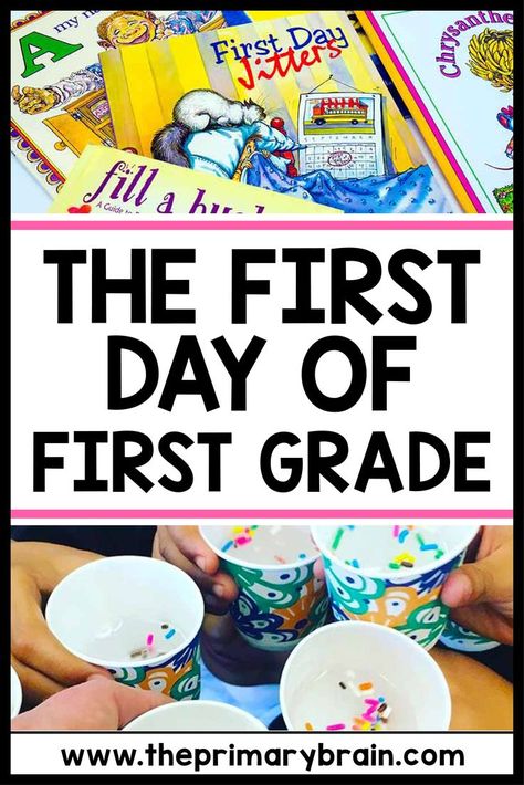 The first day of first grade title - image shows first day of school books and a jitter juice activity First Grade Jitters, First Day In First Grade, Bucket Filling Activities, First Day First Grade, 1st Day Of School Pictures, One Day Book, Jitter Juice, First Day Of First Grade, 1st Grade Books