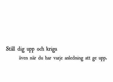 Ge Aldrig Upp, Words That Describe Feelings, Quotes For Book Lovers, Self Love Quotes, Post It Notes, Thoughts Quotes, Make You Smile, Inspire Me, Words Quotes