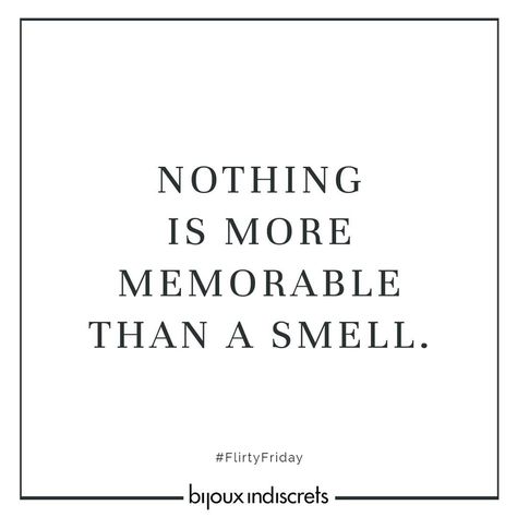 Nothing is more memorable than a smell #FlirtyFriday #TGIF #HappyFriday #Weekend #Quoteoftheday #Quotes #BijouxIndiscrets #BeUnforgettable #perfume #smell #scent #passion #memories #love #desire #seduction Smelling Good Quotes, Diy Perfume Spray, Smell Quotes, Parfum Quotes, Candle Quotes Funny, Fragrance Quote, Perfume Quotes, Fragrance Advertising, Candle Quotes