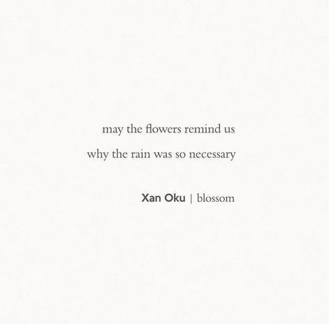 pinterestjociiiiiiiiiiii Xan Oku quote flower and rain quoteFlower FLOWERquotes jociiiiiiiiiiii Oku pinterest Quote Rain Xan Check more at s://flower.nasreddinhoca.org/pinterest-jociiiiiiiiiiii-xan-oku-quote-flower-and-rain-quote/ Buy Myself Flowers Quotes, Garden Love Quotes, Flowers Sayings Quotes, Give People Their Flowers Quotes, Caption About Flowers, Quotes About Flowers Inspirational, Quotes On Flowers Thoughts, Buy Her Flowers Quotes, Quotes About Flowers And Love