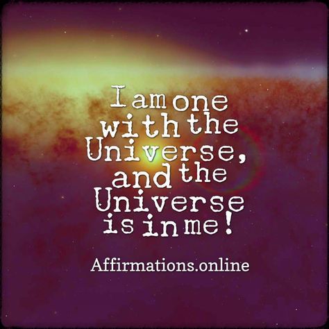 Oneness With Life Affirmation: I am one with the Universe, and the Universe is in me! #affirmations#affirmation#positiveaffirmations#positiveaffirmation#dailyaffirmations#dailyaffirmation#positivequotes#positiveselftalk#quotes#oneness#Universe#peaceofmind I Am One With The Universe, Oneness Quotes Spiritual, The Universe Supports Me, Manifesting Luck, Positive Challenge, I Am The Universe, Universal Spirituality, Me Affirmations, One With The Universe