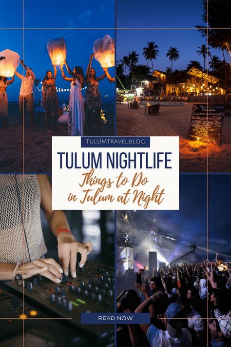 Tulum Nightlife: Things to Do in Tulum at Night 1 Tulum Nightlife, Tulum Party, Moonlit Beach, Dance Under The Stars, Tulum Travel Guide, Mezcal Cocktails, Tulum Travel, Electronic Music Festival, Tulum Beach