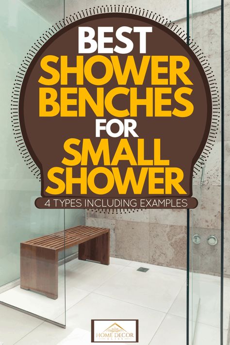 Best Shower Benches For Small Shower [4 Types Inc. Examples] - Home Decor Bliss Wooden Shower Bench, Corner Shower Bench, Shower Benches, Tub To Shower Conversion, Cottagecore Living, Bathroom Design Small Modern, Teak Shower Bench, Shower Conversion, Small Shower