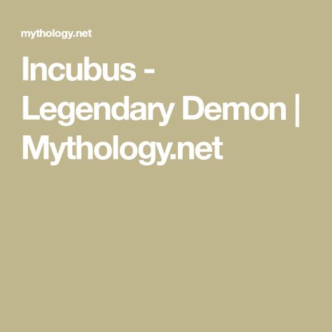 Incubus - Legendary Demon | Mythology.net Incubus Mythology, Incubus Aesthetic, Demon Mythology, Incubus And Succubus, Incubus Demon, Male Demon, Stephanie Meyers, Orson Scott Card, Rem Sleep