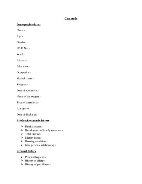 Case study Demographic data:Name:Age:Gender:I.P. D No.:Ward:Address:Education:Occupation:Marital status :Religion:Date of ... History Presentation Ideas, Study Format, Biography Book Report Template, History Presentation, Biography Book Report, Case Study Format, Case Study Template, Resume Template Examples, Presentation Ideas