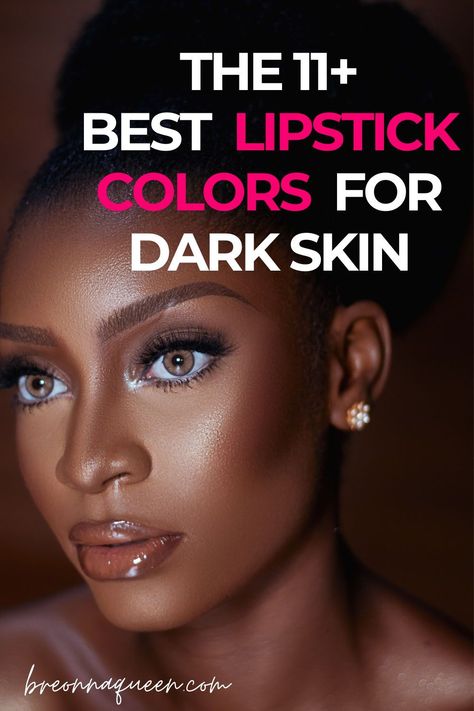 "Celebrate your melanin magic with our selection of the 11 best lipstick shades for dark skin. Whether you prefer bold reds or subtle neutrals, these lip colors are sure to accentuate your natural beauty and leave you feeling radiant. #LipstickForDarkSkin #MelaninMagic #BoldBeauty" Natural Lips For Black Women, Black Woman Lipstick, Natural Lip Color For Dark Skin, Red Lipstick For Black Women, Lipstick Colors For Black Women, Nude Lipstick Shades For Brown Skin, Brownie Lips, Lipstick For Dark Lips, Lip Colors For Dark Skin