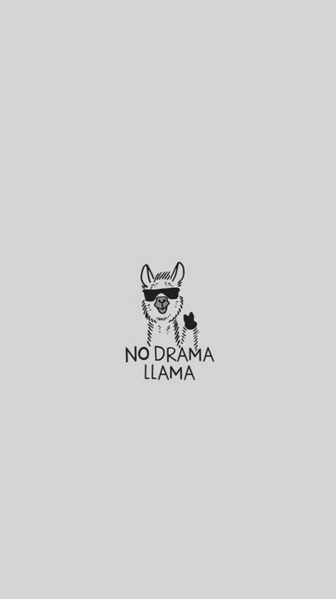 #fondosdepantalla #fondos #wallpapers #papeldeparede #background #lockscreen No Drama Llama, Friday Quotes Funny, Drama Llama, Llama Drama, No Drama, Friday Humor, Retro Humor, Whatsapp Dp, Tumblr Wallpaper