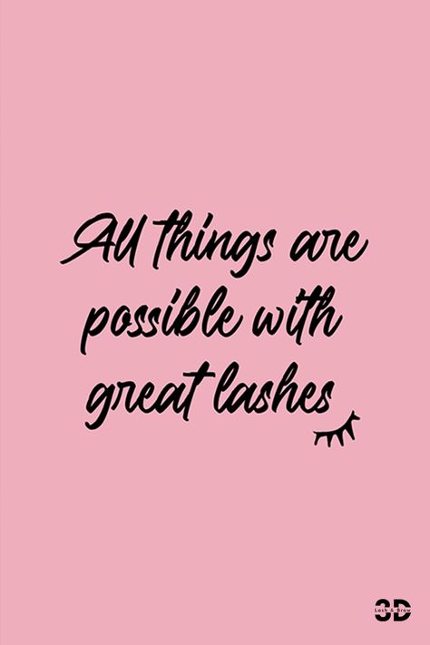 All things are possible with great lashes. Funny Lash Quotes. Funny Lash Tech Social Media Content. #lashtech #lash #dfwlashtech #lashquotes Lash Quotes Funny, Funny Lashes Picture, Eyelash Quotes Funny, Tuesday Lash Quotes, Lash Lift Quotes, Funny Lash Quotes Hilarious, Eyelashes Quotes Funny, Lash Extensions Quotes Funny, New Lash Tech Quotes