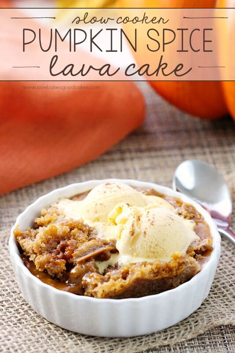 Pumpkin Lava Cake Recipe, Slow Cooker Lava Cake, Healthy Pumpkin Dessert, Love Bakes Good Cakes, Lava Cake Recipe, Good Cakes, Make Dessert, Fall Fun Food, Slow Cooker Pumpkin