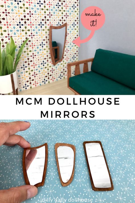 DIY mid-century modern miniature mirrors with tutorial and SVG file (can be made larger or smaller) for Cricut Dollhouse Mirror Diy, Diy Dollhouse Artwork, Mid Century Modern Dollhouse, Diy Mini Dollhouse Accessories, Diy Dolls House Furniture, Doll House Diy Ideas, Diy Doll House Furniture Easy, Miniature Houses Diy How To Make, Diy Doll House Furniture