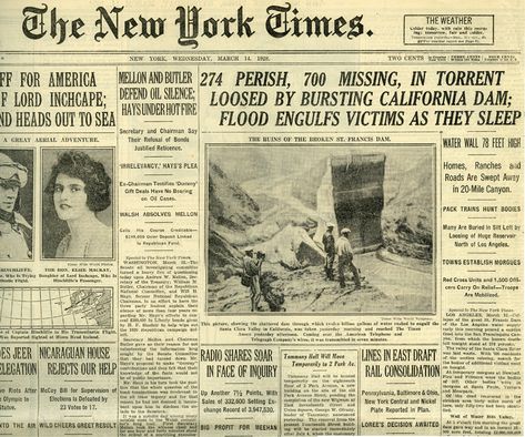 New York Times: 274 Perish, 700 Missing, 3-14-1928. Newspaper Landscape, Engineering Disasters, Times Newspaper, California History, Water Walls, News Paper, Santa Clarita, Before Midnight, Los Angeles County