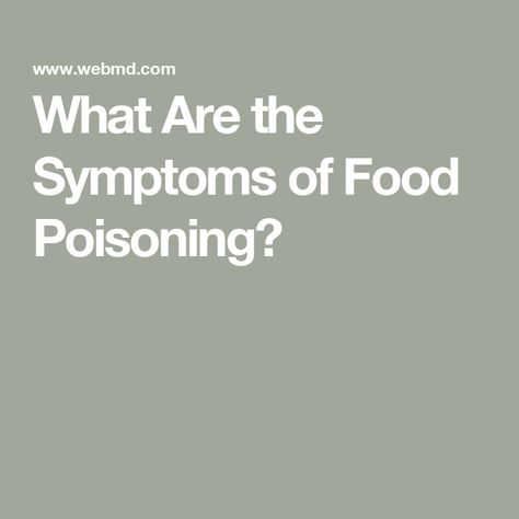 What Are the Symptoms of Food Poisoning? How To Get Rid Of Food Poisoning, Food Poisoning Remedies, Food Poisoning Symptoms, Health Game, Food Poisoning, Foods To Eat, Health