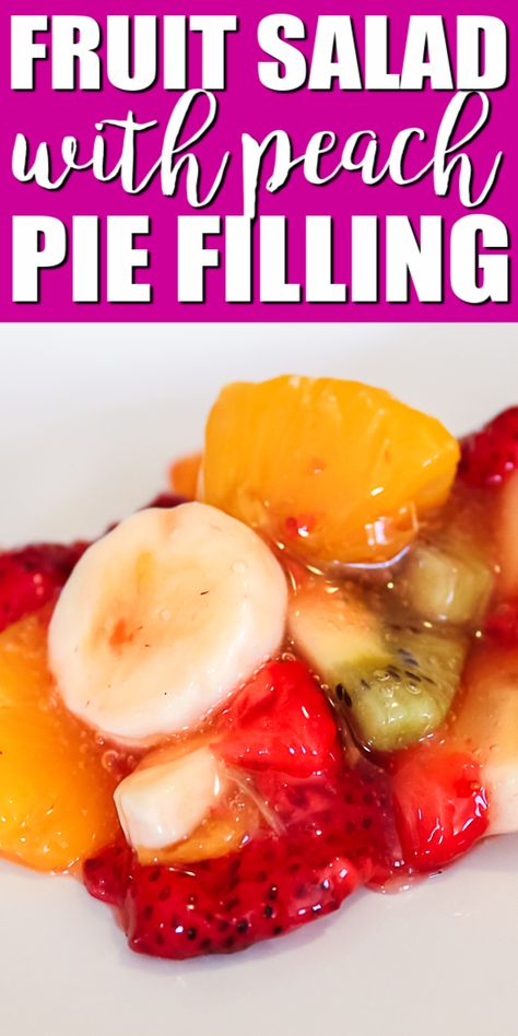 Make this fruit salad with peach pie filling for your family in just 10 minutes! So easy and delicious for the holidays or a week night! #fruitsalad #piefilling #easyrecipes Easy Fruit Salad Recipes, Best Fruit Salad, Peach Pie Filling, Chopped Salad Recipes, Fruit Salad Easy, Peach Salad, Jello Recipes, Canned Peaches, Peach Pie