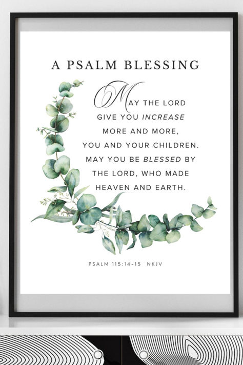 Psalm 115:14-15 NKJV May the Lord give you increase, Bible Verse Wall Art Printable, A Psalm Blessing, Christian Wall Art, Digital Download New Year Bible Verse, Psalm 115:14-15, Psalms 91 4, Psalm 29, Psalm 127:3-5 Scripture Art, Psalm 115, Bible Verse Wall Art Printable, Psalm 91 4, Psalm 55:22 Kjv