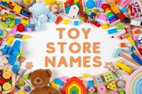 200 Best toy store name ideas Toy Business, Toy Corner, Store Names Ideas, Safari Toys, Playground Toys, Kids Toy Store, Rainbow Toy, Name Ideas, Toy Rooms