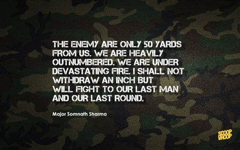 These Heroic Quotes From Indian Soldiers Will Fill Your Heart With Pride Quotes On Soldiers, American Soldier Quotes, Vikram Batra, Marine Corps Quotes, Soldier Quotes, Indian Armed Forces, Indian Army Special Forces, Indian Army Quotes, Military Brat