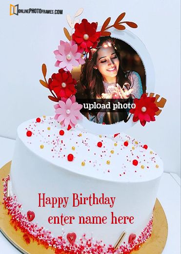 Birthday Cake Editing with Photo and Name - Birthday Cake With Name and Photo | Best Name Photo Wishes Photo Frame Birthday, Happy Birthday Photo Editor, Cake With Photo, Online Birthday Cake, Birthday Wishes With Photo, Birthday Card With Photo, Birthday Cake With Name, Happy Birthday Cake Photo, Birthday Wishes With Name