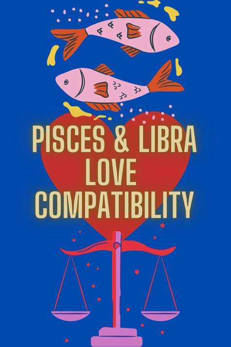 Pisces & Libra Love Compatibility Libra Pisces Compatibility, Libra Love Compatibility, Libra And Pisces Relationship, Pisces Relationship, Libra Compatibility, Libra Relationships, Pisces Compatibility, Libra Pisces, Capricorn Love