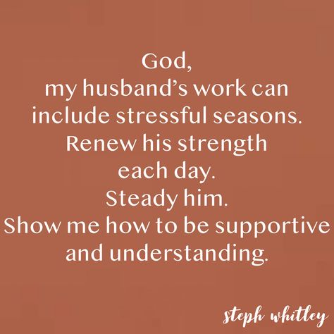 Traveling Husband Quotes, Supporting Your Husband Quotes, A Praying Wife Quotes, Support For Husband Quotes, Praying Husband And Wife, Supporting My Husband Quotes, Quotes For Hardworking Husband, Husband Encouragement Quotes Work, Protect My Husband Quotes