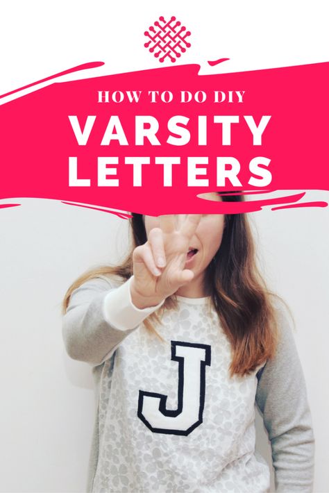 How to DIY varsity letters - Sewing tutorial - Last Stitch Diy Varsity Letter Patch, Diy Fabric Letters, Diy Varsity Letter Sweatshirt, Diy Monogram Letters, Varsity Font, Varsity Letters, Letter Diy, Diy Monogram, Diy Sweater