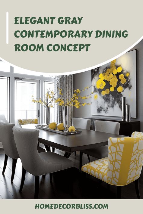 contemporary dining room Contemporary Dining Room Design, Yellow Accent Chairs, Gray Palette, Contemporary Color Schemes, Room Concept, Grey Dining Room, Sleek Furniture, Elegant Dining Room, Gray Tones