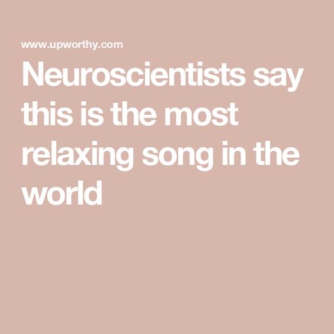 Neuroscientists say this is the most relaxing song in the world Most Relaxing Song, Gregorian Chant, Reducing Blood Pressure, Sleep Therapy, Kids Pop, Education Information, Inspirational Photos, History Education, Ambient Music