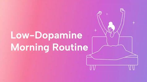 Seize the Day with a Low-Dopamine Morning Routine Dopamine Morning Routine, Low Dopamine Morning Routine, Low Dopamine, Sharp Mind, Work Calendar, Protein Rich Breakfast, Mental Energy, Evening Routine, Improve Focus