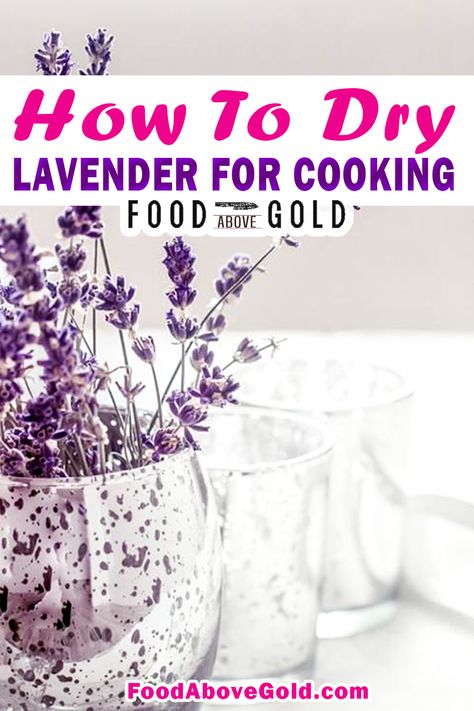 Properly drying lavender that you plan to cook with is important for flavor. Use it for simple syrup, savory dishes, or ice creams. If you grow lavender or like to visit lavender farms, storing dried lavender flowers is a great way to boost your herbs, make spice blends, or make gifts for the holidays. | Food Above Gold @foodabovegold #cookingwithlavender #howtodrylavender #howtouselavender #driedlavender #lavender #foodabovegold Drying Lavender, Edible Lavender, Lavender Farms, Dry Lavender, Grow Lavender, Edible Flowers Recipes, Lavender Recipes, Culinary Lavender, Growing Lavender