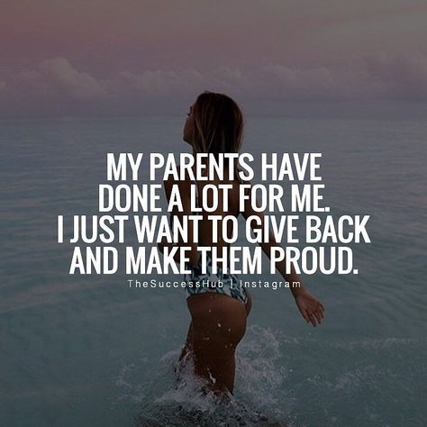 I want to make my parents proud that they went through all the those years raising me.  Check out @deviseandconquer by thesuccesshub Making Parents Proud Quotes, Making Your Parents Proud Quotes, Making My Parents Proud Quotes, Parents Happiness Quotes, Make Parents Proud Quotes Study, Making Parents Proud Aesthetic, Motivational Quotes For Parents, Make Your Parents Proud Quotes, Parents Proud Quotes