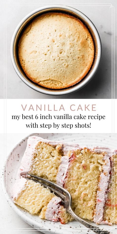 Six Inch Vanilla Cake Recipe, Small Easy Cake Recipe, Vanilla Cake Recipe One Layer, 2 Layer 6 Inch Vanilla Cake Recipe, Easy Two Tier Cake, 3 Tier 6 Inch Cake, 1 Layer Vanilla Cake Recipe, Vanilla Cake Recipe Small Batch, Best Layered Cake Recipe