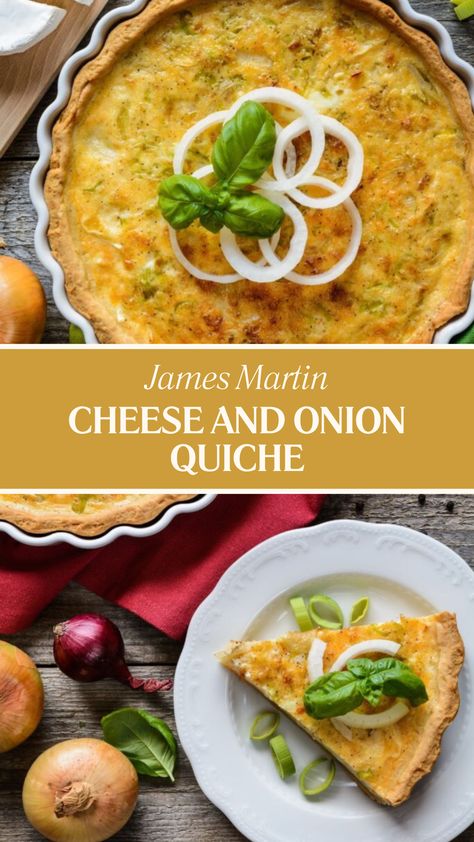 James Martin Cheese And Onion Quiche Salty Tart, James Martin Recipes, Onion Quiche, Onion Tart, Roasted Onions, James Martin, Savory Tart, Apple Pie Recipes, Vegetarian Cooking